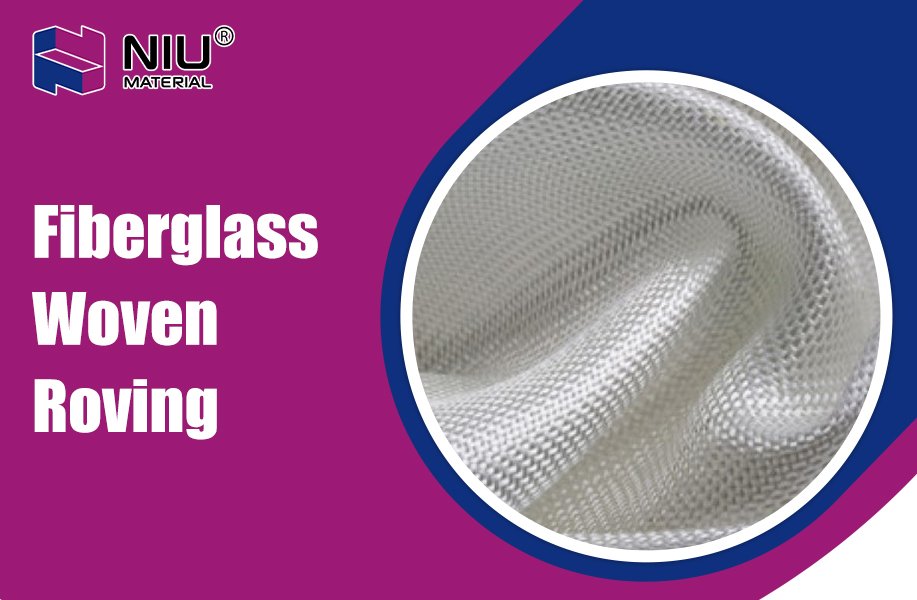 What Is Roushing Material Why is Niumaterial Woven Roving better?